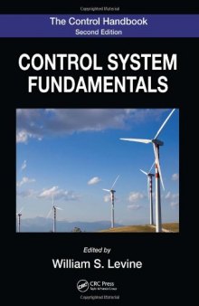 The Control Handbook, Second Edition: Control System Fundamentals, Second Edition (Electrical Engineering Handbook)  