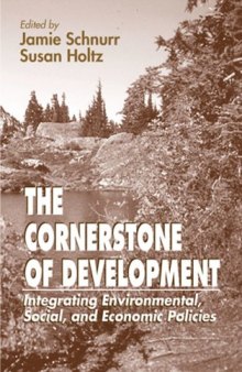 The Cornerstone of Development: Integrating Environmental, Social, and Economic Policies