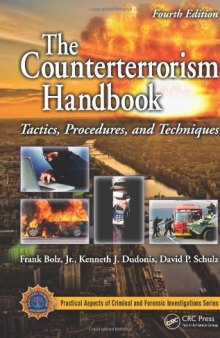 The Counterterrorism Handbook: Tactics, Procedures, and Techniques, Fourth Edition