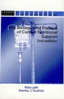 The Biology and Practice of Current Nutritional Support, Second Edition