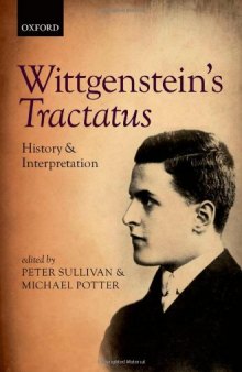 Wittgenstein’s Tractatus. History and Interpretation
