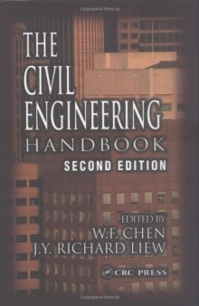 The Civil Engineering Handbook, Second Edition (New Directions in Civil Engineering)