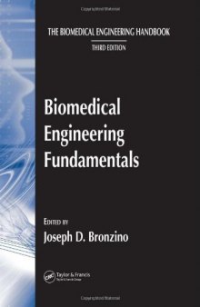 The Biomedical Engineering Handbook, Third Edition: Biomedical Engineering Fundamentals