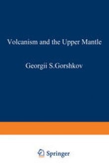 Volcanism and the Upper Mantle: Investigations in the Kurile Island Arc