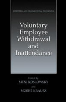 Voluntary Employee Withdrawal and Inattendance: A Current Perspective