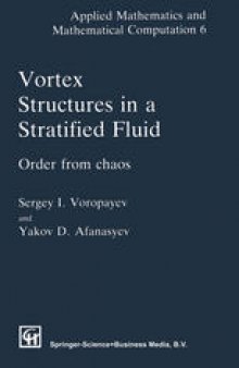 Vortex Structures in a Stratified Fluid: Order from Chaos