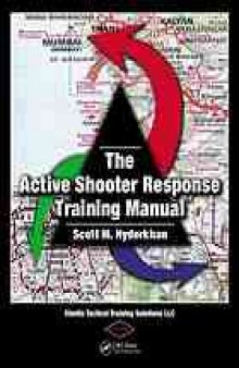 The active shooter response training manual