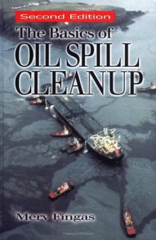 The Basics of Oil Spill Cleanup, Second Edition  