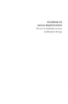 Textbook of Facial Rejuvenation: The Art of Minimally Invasive Combination Therapy: Creams, Toxins, Scalpels and Surgery