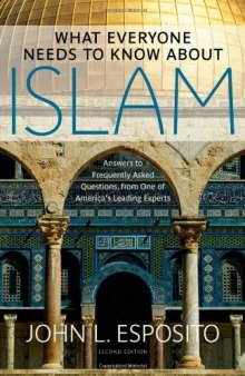 What Everyone Needs to Know about Islam, Second Edition  