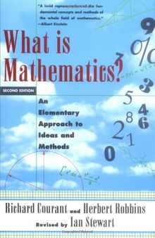 What Is Mathematics? An Elementary Approach to Ideas and Methods, Second Edition  