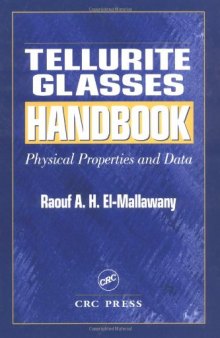 Tellurite glasses handbook: physical properties and data