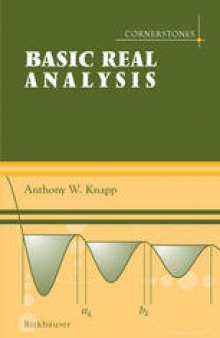 Basic Real Analysis: Along with a companion volume Advanced Real Analysis