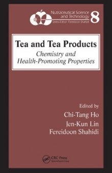 Tea and Tea Products: Chemistry and Health-Promoting Properties (Nutraceutical Science and Technology)