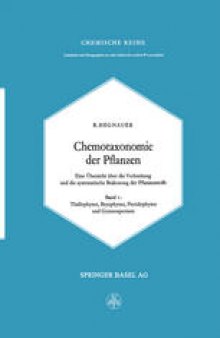 Chemotaxonomie der Pflanzen: Eine Übersicht über die Verbreitung und die systematische Bedeutung der Pflanzenstoffe