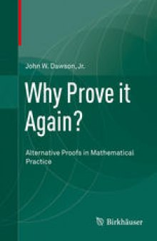 Why Prove it Again?: Alternative Proofs in Mathematical Practice