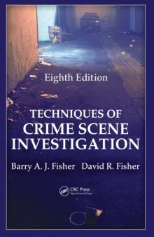 Techniques of Crime Scene Investigation, Eighth Edition