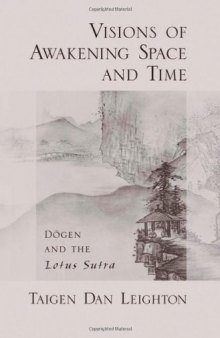 Visions of Awakening Space and Time: D=ogen and the Lotus Sutra