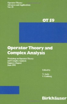 Workshop on Operator Theory and Complex Analysis: Sapporo, Japan, June 1991 (Operator Theory: Advances and Applications)  