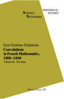 Convolutions in French Mathematics, 1800–1840: From the Calculus and Mechanics to Mathematical Analysis and Mathematical Physics