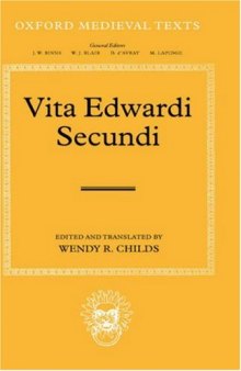 Vita Edwardi Secundi: The Life of Edward the Second (Oxford Medieval Texts)
