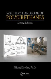 Szycher's Handbook of Polyurethanes, Second Edition