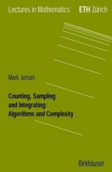 Counting, sampling and integrating: algorithms and complexity