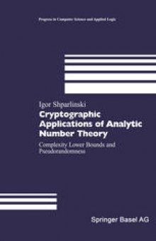 Cryptographic Applications of Analytic Number Theory: Complexity Lower Bounds and Pseudorandomness