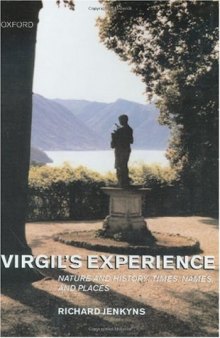 Virgil's Experience: Nature and History: Times, Names, and Places