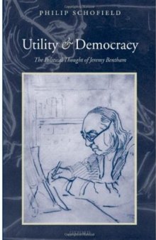 Utility and Democracy: The Political Thought of Jeremy Bentham
