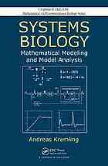 Systems biology : mathematical modeling and model analysis