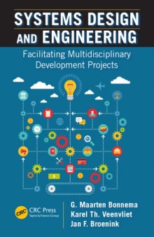 Systems design and engineering : facilitating multidisciplinary development projects