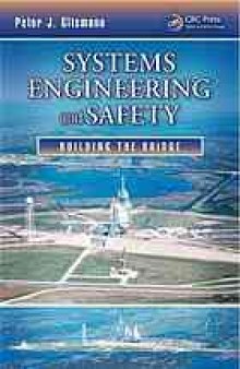 Systems engineering and safety : building the bridge
