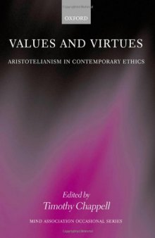 Values and Virtues: Aristotelianism in Contemporary Ethics (Mind Association Occasional Series)