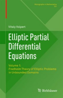 Elliptic Partial Differential Equations: Volume 1: Fredholm Theory of Elliptic Problems in Unbounded Domains