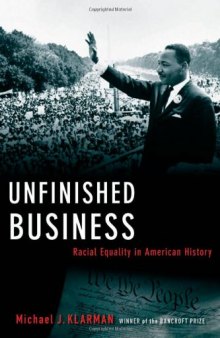 Unfinished Business: Racial Equality in American History 