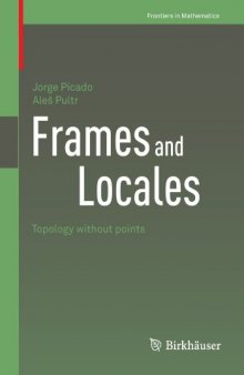 Frames and Locales: Topology Without Points  