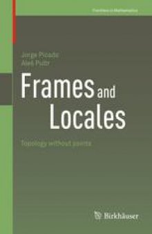 Frames and Locales: Topology without points