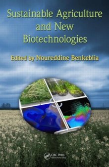 Sustainable Agriculture and New Biotechnologies (Advances in Agroecology)  