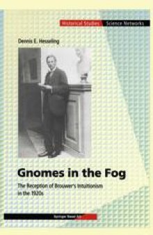 Gnomes in the Fog: The Reception of Brouwer’s Intuitionism in the 1920s