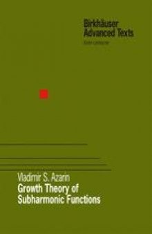 Growth Theory of Subharmonic Functions