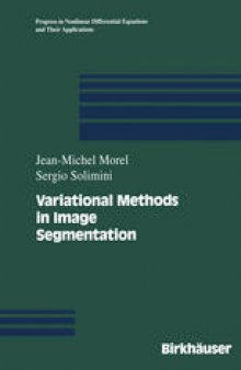 Variational Methods in Image Segmentation: with seven image processing experiments