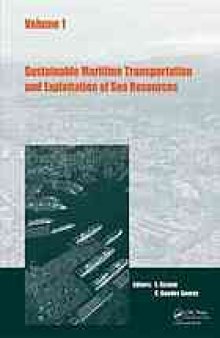 Sustainable maritime transportation and exploitation of sea resources : proceedings of the 14th International Congress of the International Maritime Association of the Mediterranean (IMAM), Genova, Italy, 13-16, September, 2011