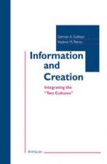 Information and Creation: Integrating the “Two Cultures”