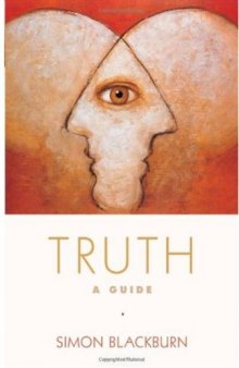 Truth: A Guide