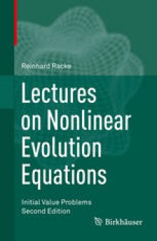 Lectures on Nonlinear Evolution Equations: Initial Value Problems