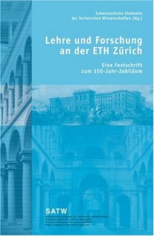Lehre und Forschung an der ETH Zürich: eine Festschrift zum 150-Jahr-Jubiläum
