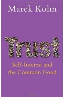 Trust: Self-Interest and the Common Good