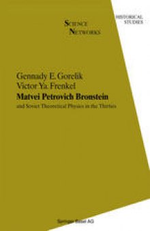 Matvei Petrovich Bronstein and Soviet Theoretical Physics in the Thirties