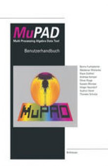 MuPAD Multi Processing Algebra Data Tool: Benutzerhandbuch MuPAD Version 1.1